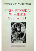 Unia Brzeska w Polsce  XVII wieku