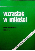 Wzrastać w miłości homilie dla dzieci Rok C