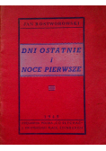 Dni ostatnie i noce pierwsze 1945 r.