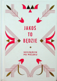 Jakoś to będzie Szczeście po polsku
