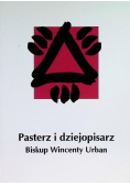 Pasterz i dziejopisarz biskup Wincenty Urban