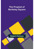 The Prophet of Berkeley Square
