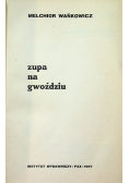 Tędy i owędy Zupa na gwoździu