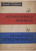 Od Konfederacji Barskiej do Powstania Styczniowego