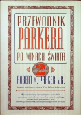 Przewodnik Parkera po winach świata Część 1