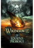 Wikingowie Kraina Proroka Tom 4