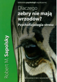 Dlaczego zebry nie mają wrzodów?