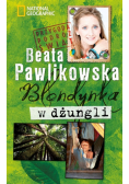 Pawlikowska Beata - Blondynka w dżungli