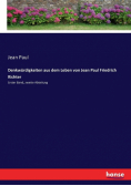 Denkwürdigkeiten aus dem Leben von Jean Paul Friedrich Richter
