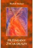 Steiner Rudolf - Przemiany życia duszy