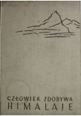 Człowiek zdobywa Himalaje