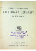 Pierwszy powojenny kalendarz lekarski na rok 1946 / 47, 1946 r.