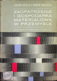 Zaopatrzenie i gospodarka materiałowa w przemyśle