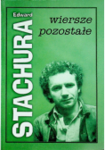 Stachura Wiersze pozostałe