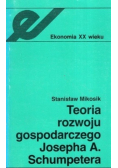 Teoria rozwoju gospodarczego Josepha A.  Schumpetera