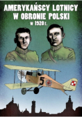 Amerykańscy lotnicy w obronie  Polski w 1920 r.