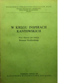 W kręgu inspiracji kantowskich