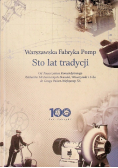 Warszawska Fabryka Pomp sto lat tradycji