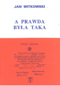 A prawda była taka