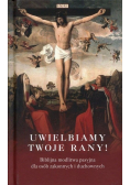 Uwielbiamy Twoje rany