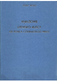 Kniaziowie Litewsko ruscy od końca czternastego wieku reprint z 1895 r