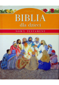 Biblia dla dzieci Nowy Testament