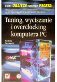 Tuning wyciszanie i overclocking komputera PC