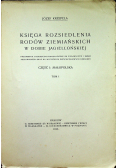 Księga rozsiedlenia rodów ziemiańskich w dobie jagiellońskiej Tom I 1915 r.