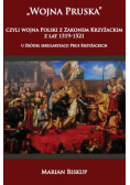Wojna Pruska czyli wojna Polski z zakonem krzyżackim