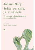 Świat we mnie, ja w świecie.