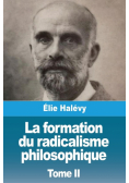 La formation du radicalisme philosophique