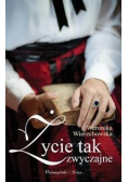 Źycie tak zwyczajne