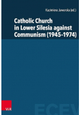 Catholic Church in Lower Silesia against Communism ( 1945 - 1974 )