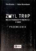 Zmyl trop Na barykadach prywatności w sieci