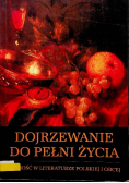Dojrzewanie do pełni życia
