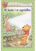 Uczę się czytać z Puchatkiem W lesie i w ogródka