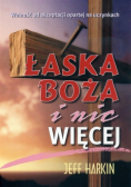 Łaska Boża i nic więcej