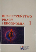 Bezpieczeństwo pracy i ergonomia Tom I