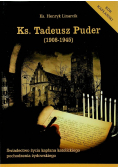 Ksiądz Tadeusz Puder 1908 - 1945