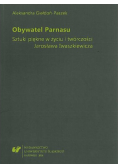Obywatel Parnasu. Sztuki Piękne w życiu i twórczości Jarosława Iwaszkiewicza