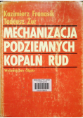 Mechanizacja podziemnych kopalń rud