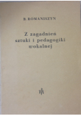 Z zagadnień sztuki i pedagogiki wokalnej