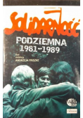 Solidarność Podziemna 1981 - 1989