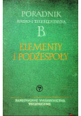 Poradnik  radio i teleelektryka B Elementy i podzespoły