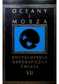 Encyklopedia geograficzna świata Tom VII Oceany i morza