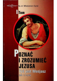 Poznać i zrozumieć Jezusa Tom 1
