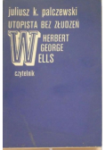 Utopista bez złudzeń