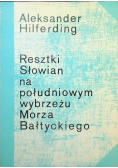 Resztki Słowian na południowym wybrzeżu Morza Bałtyckiego