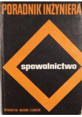 Poradnik inżyniera spawalnictwo Tom I