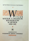 Wielka wojna z Zakonem Krzyżackim 1409 1411